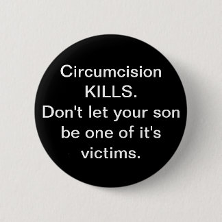 Badge Rond 5 Cm Mises à mort de circoncision