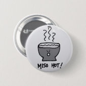 Badge Rond 5 Cm Miso II chaud (Devant & derrière)