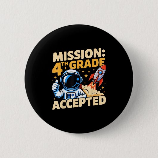 Badge Rond 5 Cm Mission 4e année Aventure spatiale acceptée Retour (Devant)