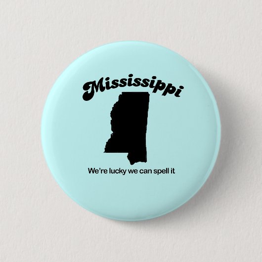 Badge Rond 5 Cm Mississippi Motto - Spell it (Devant)