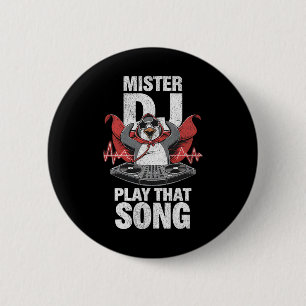 Badge Rond 5 Cm Mister Dj Jouer Cette Chanson Drôle Penguin Dj Jeu