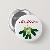 Badge Rond 5 Cm Mistletoe (Devant & derrière)
