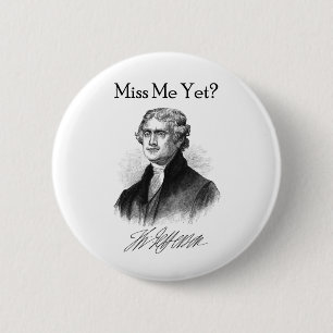 Badge Rond 5 Cm Mlle Me Yet ? (Thomas Jefferson)