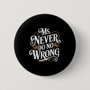Badge Rond 5 Cm Mme Ne Fait Jamais Rien De Mal Citation Drôle Et C