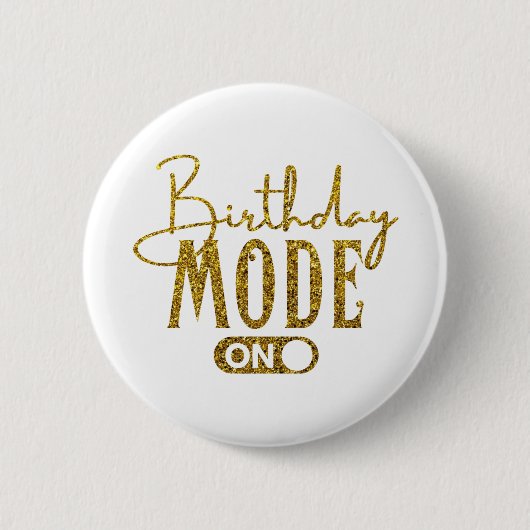 Badge Rond 5 Cm Mode Anniversaire activé | Anniversaire (Devant)