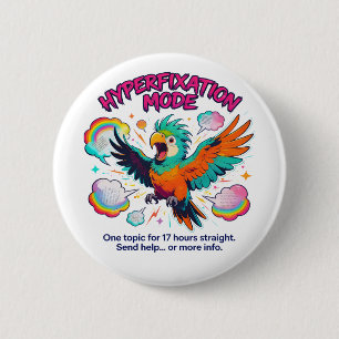 Badge Rond 5 Cm Mode de fixation intense ADHD Drôle Neurodiversité