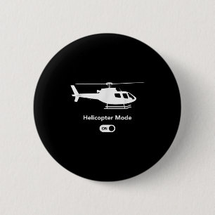 Badge Rond 5 Cm Mode Hélicoptère activé - Conception amusante de l