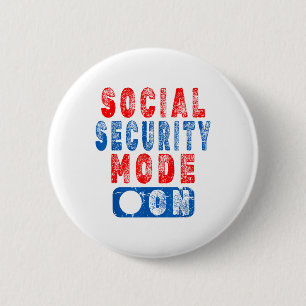 Badge Rond 5 Cm Mode Sécurité sociale activé - Humour citoyen âgé