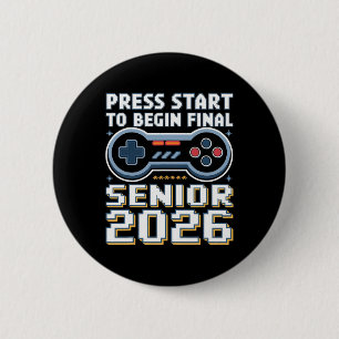 Badge Rond 5 Cm Mode Senior 2026 Gamer Appuyez sur Démarrer Niveau
