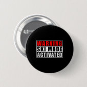 Badge Rond 5 Cm Mode Ski Avertissement Activé 1 (Devant & derrière)