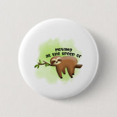 Badge Rond 5 Cm Mode Sloth (Devant)