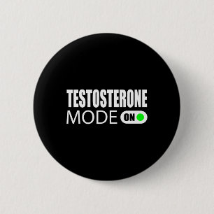 Badge Rond 5 Cm Mode testostérone activé