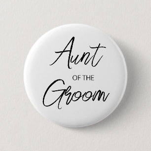 Badge Rond 5 Cm Modern Brush Script Aunt of The Groom Party