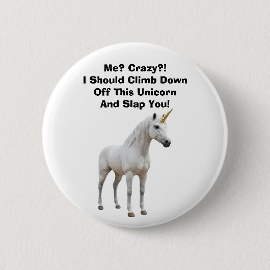 Badge Rond 5 Cm Moi ? Fou ? Bouton (Devant)