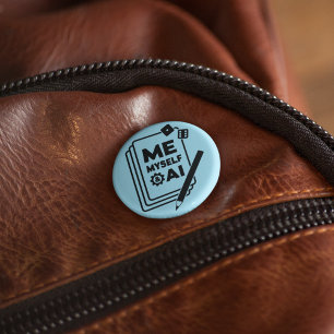 Badge Rond 5 Cm Moi, moi-même et IA, Bouton d'art noir