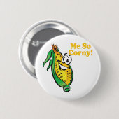 Badge Rond 5 Cm Moi tellement ringard  épi de maïs (Devant & derrière)