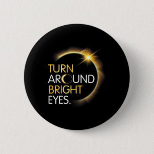 Badge Rond 5 Cm Moi Vous Totale Éclipse Solaire Tournez Autour De