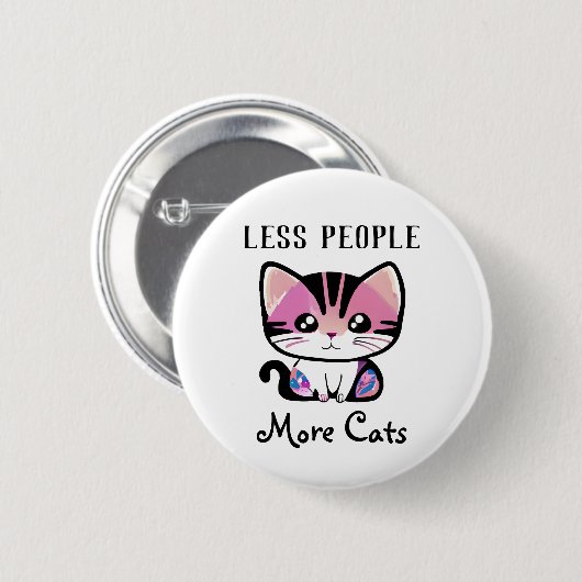 Badge Rond 5 Cm Moins de gens, plus de chats (Devant & derrière)