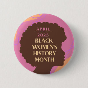 Badge Rond 5 Cm Mois de l'histoire des femmes noires