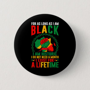 Badge Rond 5 Cm Mois de l'histoire des Noirs Tant que je suis Noir