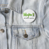 Badge Rond 5 Cm Mojito : Pas une boisson gaie… ? (En situation)