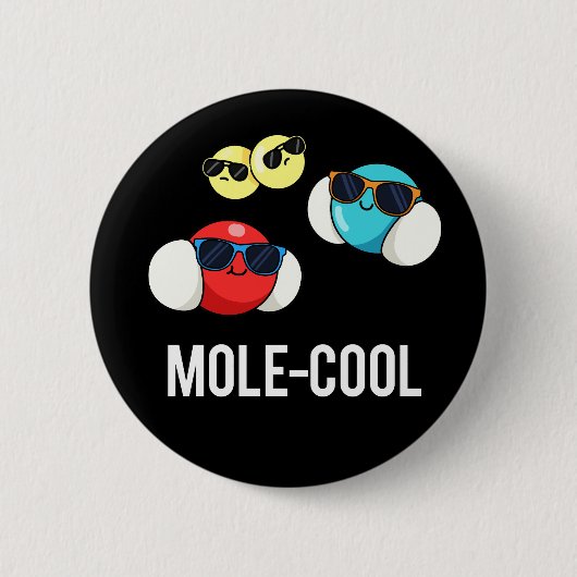 Badge Rond 5 Cm Mole-Cool Funny Molecule Pun Dark BG (Devant)