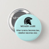 BADGE ROND 5 CM MOLON LABE (Devant & derrière)
