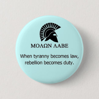 BADGE ROND 5 CM MOLON LABE