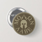 Badge Rond 5 Cm Molon Labe, viennent les prendre (Devant & derrière)