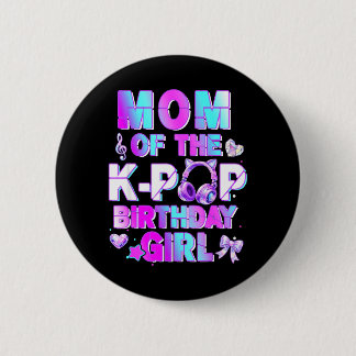 Badge Rond 5 Cm Mom of The K-p Birthday Girls Korean Music