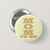 Badge Rond 5 Cm MOM sera t-shirts et cadeaux (Devant & derrière)