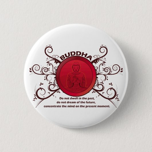 Badge Rond 5 Cm Moment actuel de Bouddha (Devant)