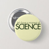 Badge Rond 5 Cm Moment de la science (Devant & derrière)