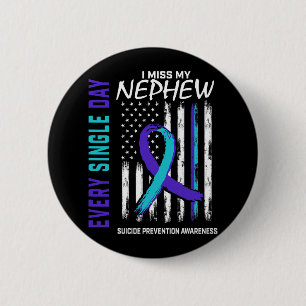 Badge Rond 5 Cm Mon Amer Nephew de prévention du suicide me manque
