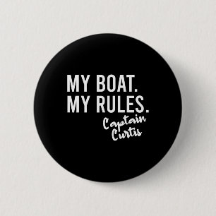 Badge Rond 5 Cm Mon bateau mes règles capitaine Curtis Bateau pers