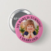 Badge Rond 5 Cm Mon bébé a 5 ans (Devant & derrière)