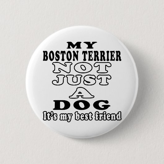 Badge Rond 5 Cm Mon Boston Terrier pas simplement un chien (Devant)