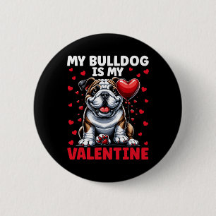 Badge Rond 5 Cm Mon Bouledogue est mon Valentin Bouledogue Anglais