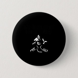 Badge Rond 5 Cm Mon But Est De Refuser Votre Drôle Garçon De Hocke