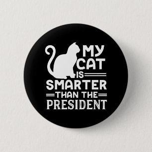 Badge Rond 5 Cm Mon chat est plus intelligent que le président
