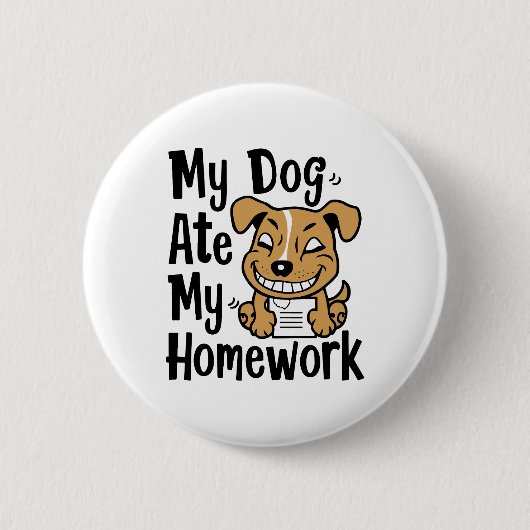 Badge Rond 5 Cm Mon chien a mangé mes devoirs (Devant)