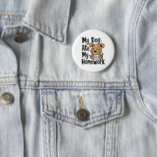Badge Rond 5 Cm Mon chien a mangé mes devoirs (En situation)