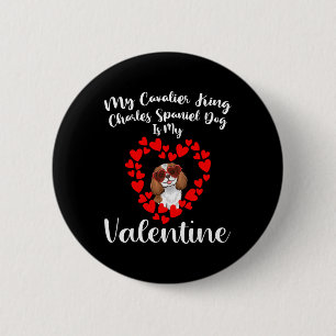 Badge Rond 5 Cm Mon chien Cavalier King Charles Spaniel est mon Va