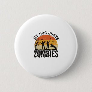 Badge Rond 5 Cm Mon chien chasse les zombies Vintage Halloween Art