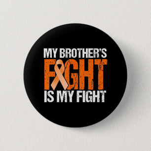 Badge Rond 5 Cm Mon combat Frères est ma lutte contre la leucémie