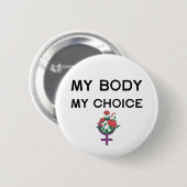 Badge Rond 5 Cm Mon corps Mon choix Insigne féministe (Devant & derrière)