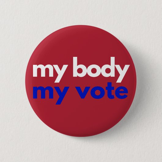 Badge Rond 5 Cm Mon corps Mon vote Roevember (Devant)