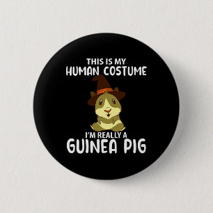 Badge Rond 5 Cm Mon costume humain Je suis vraiment Guinée Cochon 