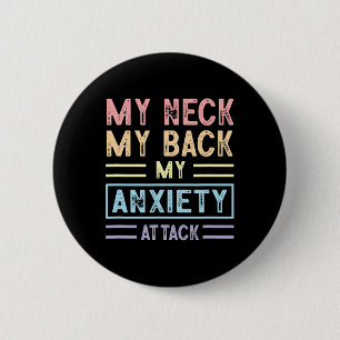 Badge Rond 5 Cm Mon Cou Mon Cou Mon Cou Mon Cou Mon Anxiété Attaqu