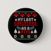 Badge Rond 5 Cm Mon Dernier Noël Comme Une Miss Fiance Chaud (Devant)